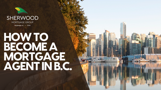 A Guide to Become a Mortgage Agent in BC